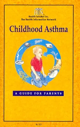childhood asthma a guide for parents 1st edition p a eggleston 1885274009, 978-1885274007