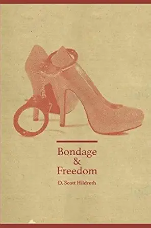bondage and freedom escaping the trap of pornography 1st edition d scott hildreth 1983378828, 978-1983378829