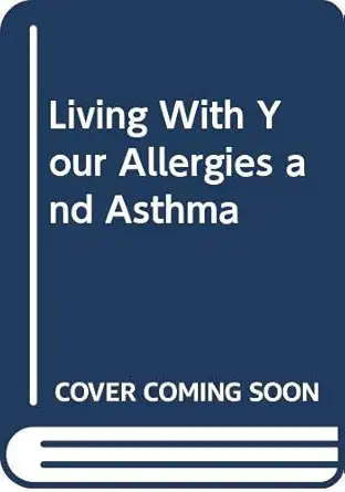 living with your allergies and asthma 1st edition theodore berland ,lucia fischer pap 0312492499,