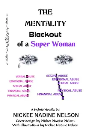 the mentality blackout of a super woman 1st edition nickee nadine nelson 1970267003, 978-1970267006