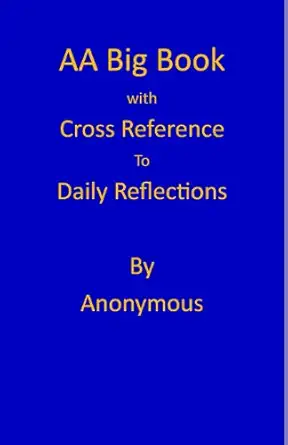 aa big book daily reflections cross reference annotation 1st edition anonymous 1482516845, 978-1482516845