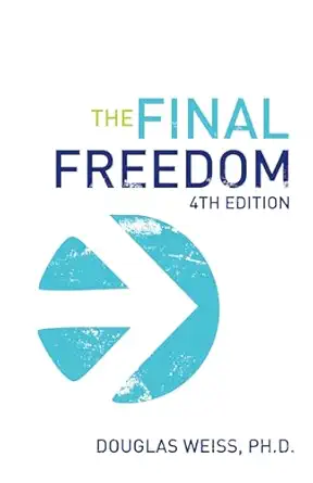 final freedom pioneering sexual addiction recovery 1st edition douglas weiss, ph d 1881292495, 978-1881292494