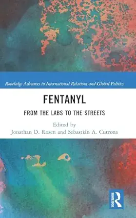 fentanyl 1st edition jonathan d rosen ,sebastia n a cutrona 1041052316, 978-1041052319