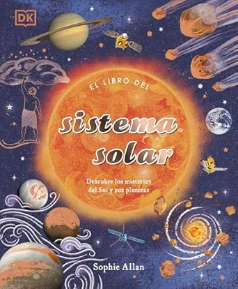 el libro del sistema solar descubre los misterios del sol y sus planetas 1st edition sophie allan ,ariadna