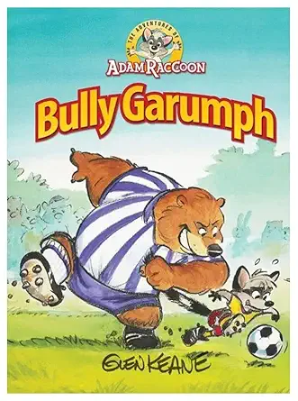 adventures of adam raccoon bully garumph 1st edition glen keane 1937212165, 978-1937212162