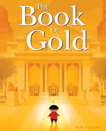 the book of gold 1st edition bob staake 0553510770, 978-0553510775
