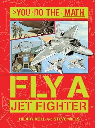 fly a jet fighter 1st edition hilary koll ,steve mills ,vladimir aleksic 1609927311, 978-1609927318