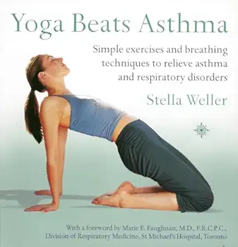 yoga beats asthma simple exercises and breathing techniques to relieve asthma and respiratory disorders 1st