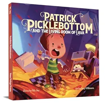 patrick picklebottom and the living room of lava 1st edition mr jay 1958514144, 978-1958514146