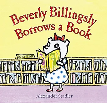 beverly billingsly borrows a book 1st edition alexander stadler 0152025103, 978-0152025106