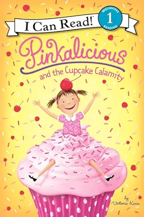 pinkalicious and the cupcake calamity 1st edition victoria kann 0062187775, 978-0062187772