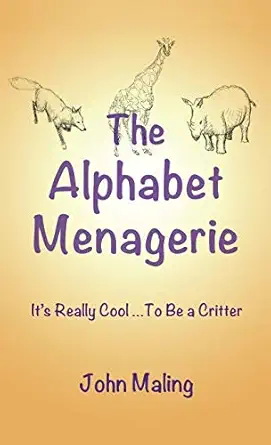 the alphabet menagerie its cool to be a critter 1st edition john maling 1885331665, 978-1885331663