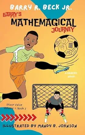 barrys mathemagical journey place value 1st edition barry r beck jr ,mandy b johnson 1967082421,