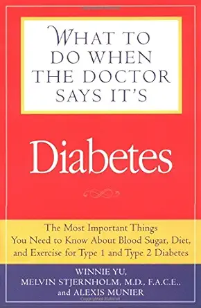 what to do when the doctor says its diabetes the most important things you need to know about blood sugar