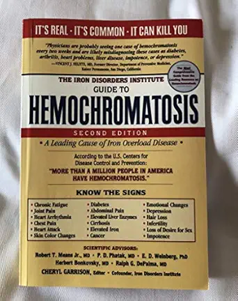 the iron disorders institute guide to hemochromatosis symptoms relief and support for hemochromatosis