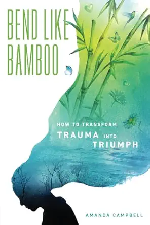 bend like bamboo 1st edition amanda campbell 1922954853, 978-1922954855