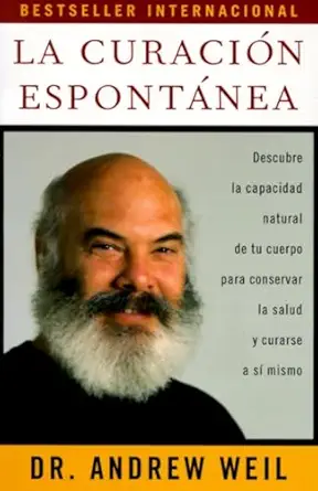 la curacia n esponta nea 1st edition andrew weil 0679781811, 978-0679781813