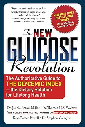 the new glucose revolution the authoritative guide to the glycemic index the dietary solution for lifelong