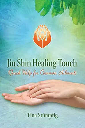 jin shin healing touch quick help for common ailments 1st edition tina sta 1/4mpfig 1644110768, 978-1644110768