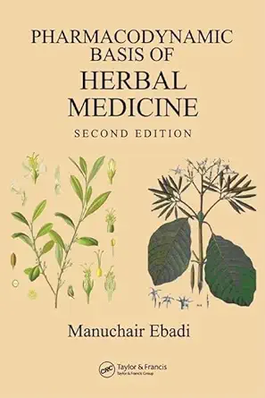 pharmacodynamic basis of herbal medicine 1st edition manuchair ebadi 0849370507, 978-0849370502