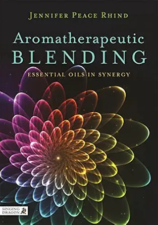 aromatherapeutic blending 1st edition jennifer peace rhind 1848192274, 978-1848192270