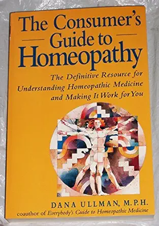 the consumers guide to homeopathy 1st edition dana ullman 0874778131, 978-0874778137