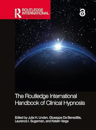 the routledge international handbook of clinical hypnosis 1st edition julie h linden ,giuseppe de benedittis
