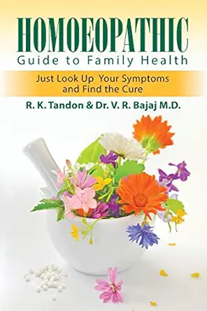 homoeopathic guide to family health just look up your symptoms and find the cure 1st edition r k tandon ,dr v