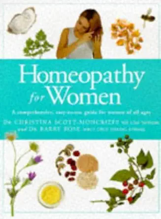 homeopathy for women a comprehensive easy to use guide for women of all ages 1st edition barry rose