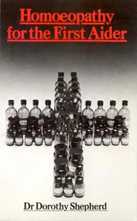 homoeopathy for the first aider 1st edition dorothy shepherd m d 0850320917, 978-0850320916