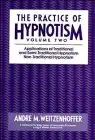 applications of traditional and semi traditional hypnotism non traditional hypnotism volume 2 the practice of