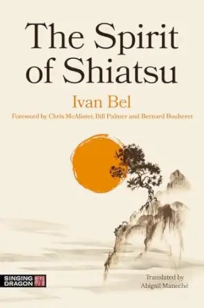 the spirit of shiatsu 1st edition ivan bel 183997897x, 978-1839978975