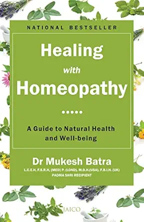 healing with homeopathy 1st edition dr mukesh batra 8179928942, 978-8179928943