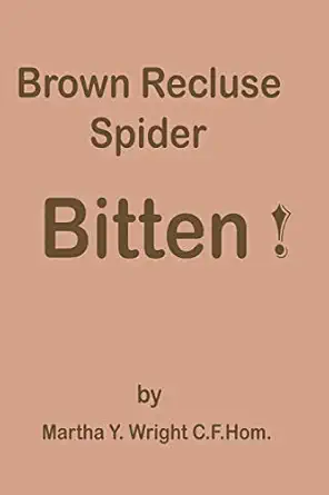 brown recluse spider bitten 1st edition martha y wright 0692190090, 978-0692190098