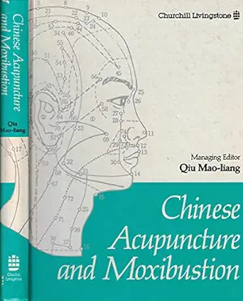 chinese acupuncture and moxibustion 1st edition mao liang qiu 0443042233, 978-0443042232
