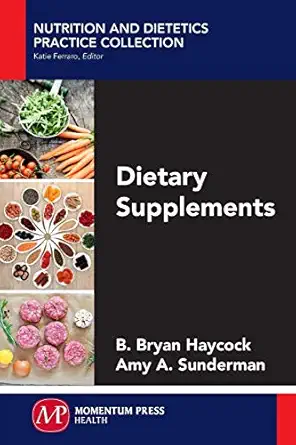 dietary supplements 1st edition b bryan haycock ,amy a sunderman 1606507559, 978-1606507551