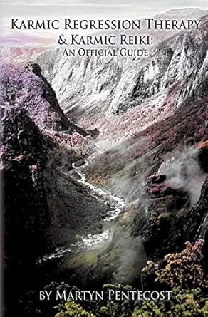 karmic regression therapy and karmic reiki an official guide 1st edition martyn pentecost 1907282033,