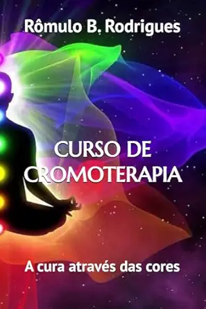 curso de cromoterapia 1st edition ra mulo borges rodrigues 1091192197, 978-1091192195