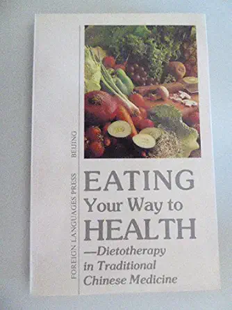 eating your way to health dietotherapy in traditional chinese medicine 1st edition leo harris 083511953x,