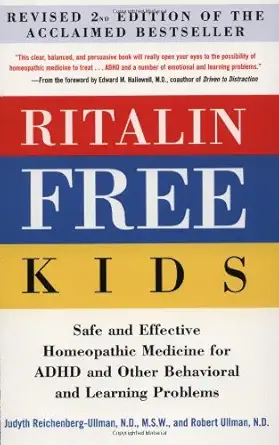 ritalin free kids safe and effective homeopathic medicine for adhd and other behavioral and learning problems