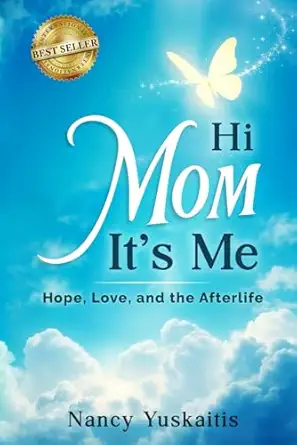 hi mom ita s me hope love and the afterlife 1st edition nancy yuskaitis 1964644461, 978-1964644462