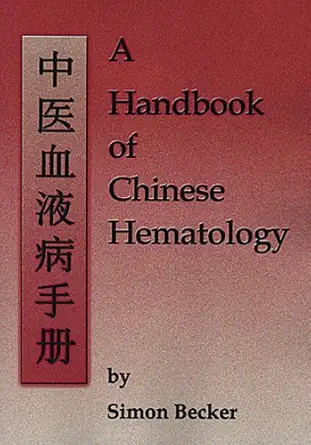 handbook of chinese hematology 1st edition simon becker 1891845160, 978-1891845161