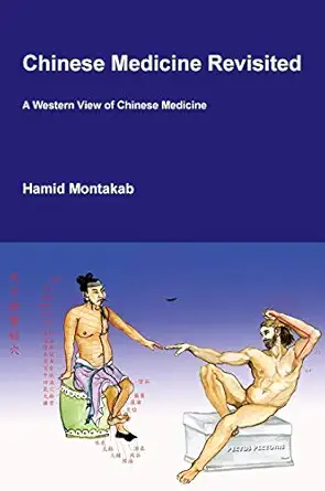 chinese medicine revisited 1st edition dr hamid montakab md 2970103915, 978-2970103912