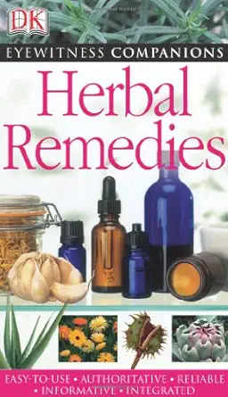 dk eyewitnesss herbal remedies 1st edition andrew chevallier ,david keifer 0756628660, 978-0756628666