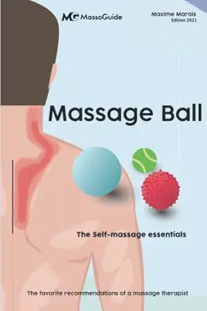 massage ball the self massage essentials 1st edition maxime marois ,massoguide 1777834570, 978-1777834579