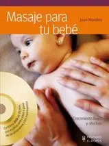 masaje para tu beba 1st edition juan morales 8425519624, 978-8425519628