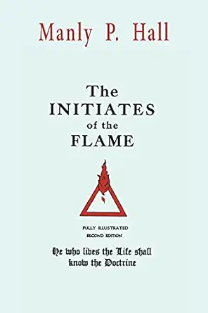 the initiates of the flame 1st edition manly p hall 168422585x, 978-1684225859