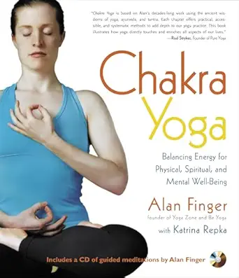 chakra yoga balancing energy for physical spiritual and mental well being 1st edition alan finger ,katrina
