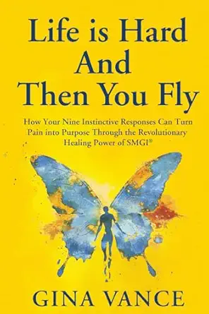life is hard and then you fly how your nine instinctive responses can turn pain into purpose through the
