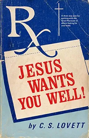 jesus wants you well 1st edition c lovett 093814829x, 978-0938148296